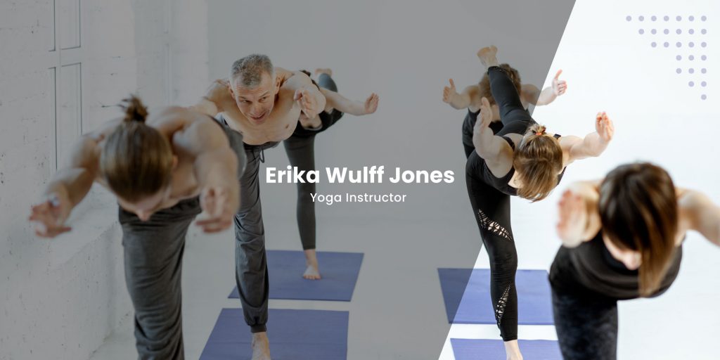 Erika Wulff Jones| Yoga Instructor | Austin TX